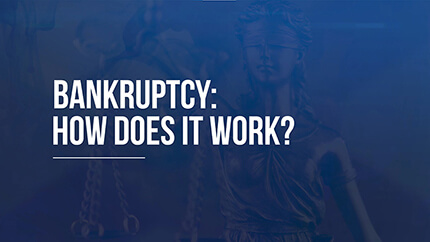 How Does bankruptcy process Work?